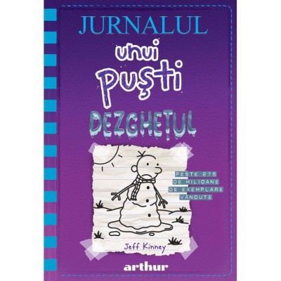 Jurnalul unui pusti. Volumul 13. Dezghetul, Jeff Kinney foto