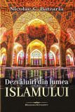 Dezvăluiri din lumea Islamului - Paperback brosat - Nicolae C. Batzaria - Bookstory