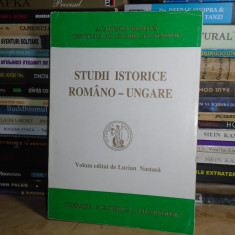 LUCIAN NASTASA - STUDII ISTORICE ROMANO-UNGARE , 1999 , CU AUTOGRAF AL. ZUB #