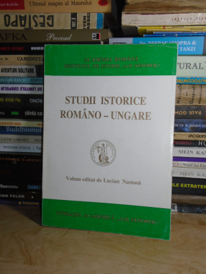 LUCIAN NASTASA - STUDII ISTORICE ROMANO-UNGARE , 1999 , CU AUTOGRAF AL. ZUB # foto