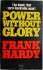 Power Without Glory - Frank Hardy, Carte in Engleza, Stare Buna/Foarte Buna