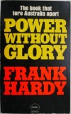 Power Without Glory - Frank Hardy, Carte in Engleza, Stare Buna/Foarte Buna