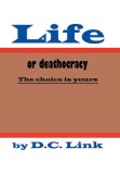 Life or Deathocracy: The Choice Is Yours