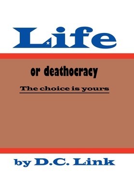 Life or Deathocracy: The Choice Is Yours foto