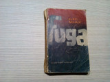 AUREL MIHALE (dedicatie-autograf) - FUGA - roman - 1963, 494 p.