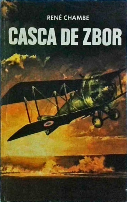 Rene Chambe - Casca de zbor (spre amintire)