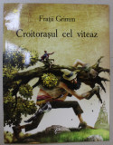 CROITORASUL CEL VITEAZ de FRATII GRIMM , ilustratii de SERGHEI SAMSONOV , 2011