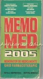 Cumpara ieftin Memo Med 2005, Editia a XI-a, Dumitru Dobrescu, Emanoil Manolescu, 1135 pagini, Minesan, Bucuresti, Medicina