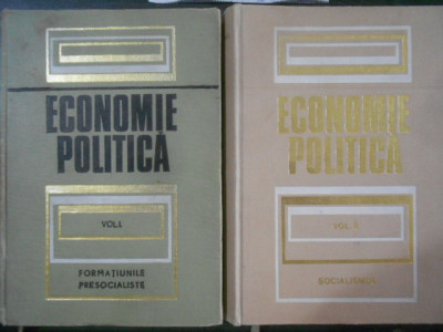 Economie Politica. Formatiunile Presocialiste / Socialismul 2 volume (1970-1971) foto