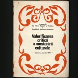 Valorificarea Critică a Moștenirii Culturale - Colocviu 1972 - Sociologie, Carte Rară