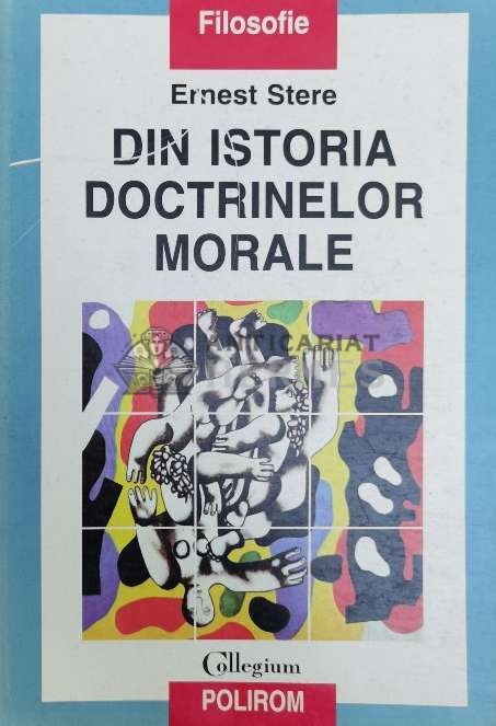 Din istoria doctrinelor morale - 1998 - Ernest Stere ($Z54)