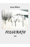 Fulguratii Vol.8 - Ioan Milea