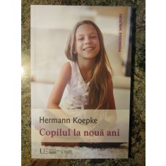 COPILUL LA NOUA ANI , EDITIA A II - A de HERMANN KOEPKE , 2016