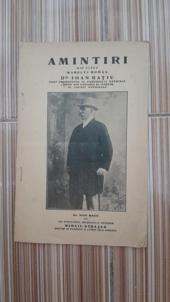 Amintiri din viata marelui roman Dr. Ioan Ratiu