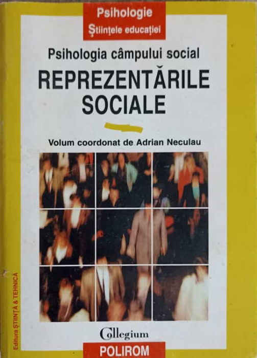 PSIHOLOGIA CAMPULUI SOCIAL REPREZENTARILE SOCIALE-ADRIAN NECULAU