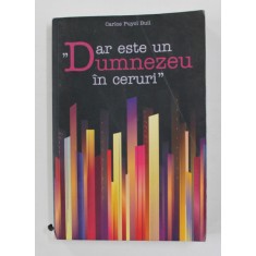 &#039; DAR ESTE UN DUMNEZEU IN CERURI &#039; de CARLOS PUYOL BUIL , 2019