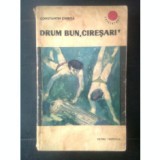 Constantin Chirita - Ciresarii: Drum bun, ciresari!