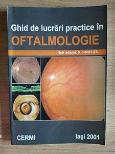 Ghid de lucrari practice in oftalmologie- D. Chiselita foto