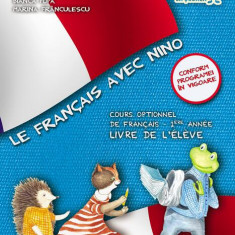 Le Francais avec Nino. Cartea elevului. Clasa I - Paperback brosat - Bianca Popa, Marina Frânculescu, Mariana Popa - Art Klett