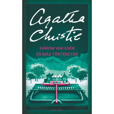 H&amp;aacute;rom vak eg&amp;eacute;r &amp;eacute;s m&amp;aacute;s t&amp;ouml;rt&amp;eacute;netek - Agatha Christie foto