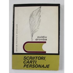 SCRIITORI , CARTI , PERSONAJE de OVIDIU DRIMBA , GHID DE LITERATURA UNIVERSALA , 1969