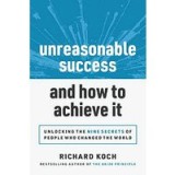 Unreasonable Success and How to Achieve It