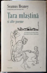 TARA MLASTINA SI ALTE POEME - SEAMUS HEANEY foto