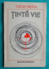 Tudor Cristea &ndash; Tinta vie ( prima editie )