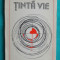Tudor Cristea &ndash; Tinta vie ( prima editie )
