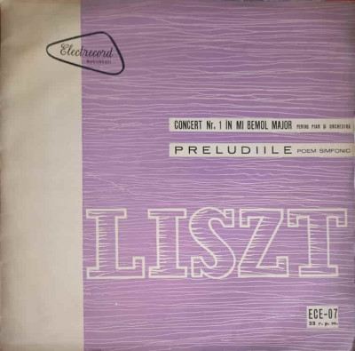 Disc vinil, LP. CONCERT NR. 1 IN MI BEMOL MAJOR. PRELUDIILE (POEM SIMFONIC)-FRANZ LISZT foto