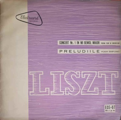 Disc vinil, LP. CONCERT NR. 1 IN MI BEMOL MAJOR. PRELUDIILE (POEM SIMFONIC)-FRANZ LISZT foto