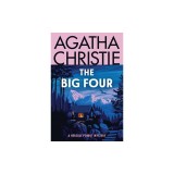 The Big Four: A Hercule Poirot Mystery: The Official Authorized Edition