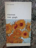 VINCENT VAN GOGH-PIERRE LEPROHON