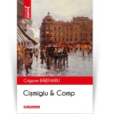 Cismigiu Comp. - Grigore Bajenaru