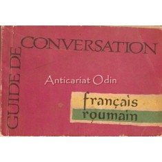 Guide De Conversation Francais-Roumain - C. Caplescu, N. Danila