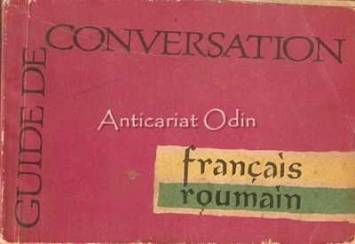 Guide De Conversation Francais-Roumain - C. Caplescu, N. Danila foto