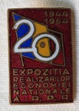 Expozitia realizarilor economiei nationale ale R.P.R. - Republica Populara Romana, aniversare 20 de ani 1944-1964, Insigna superba cu email la cald