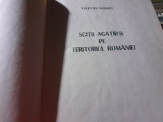 SCIȚII AGAT&Icirc;RȘI PE TERITORIUL ROM&Acirc;NIEI - VALENTIN VASILIEV, ED DACIA 1980 185 P