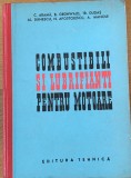 Combustibili si lubrifianti pentru motoare - C. Arama/ B. Grunwald/ Tr. Dudas/ Al. Danescu/ N. Apostolescu / A. Manole