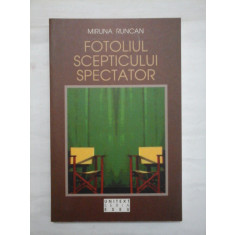 FOTOLIUL SCEPTICULUI SPECTATOR - MIRUNA RUNCAN