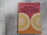 Materiale electrotehnice si electronice.Manual pentru clasa a IX a,licee industriale si scoli profesionale de I.Fetita,Al.Fetita