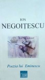 Poezia lui Eminescu - Ion Negoitescu, 1994, 187 pagini, brosata, stare buna
