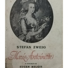Stefan Zweig - Marie Antoinette, editia a IV-a