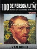 Cumpara ieftin 100 De Personalitati - Vincent Van Gogh - Nr.: 16