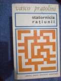 A5 STATORNICIA RATIUNII - VASCO PRATOLINI