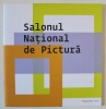 Catalog Salonul National de Pictura 2017: Petru Lucaci &amp; Marius Barb, Expozitie de Arta, Palatele Brancovenesti, Bucuresti, Ilustrat