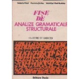 Fise de analize gramaticale structurale. Culegere de exercitii