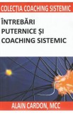 Intrebari puternice si coaching sistemic - Alain Cardon