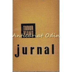 Jurnal - Tudor Vianu - Tiraj: 6195 Exemplare