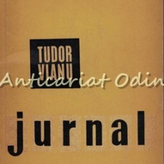 Jurnal - Tudor Vianu - Tiraj: 6195 Exemplare